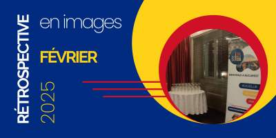 Rétrospective en images Février 2025 Rétrospective en images Février 2025
