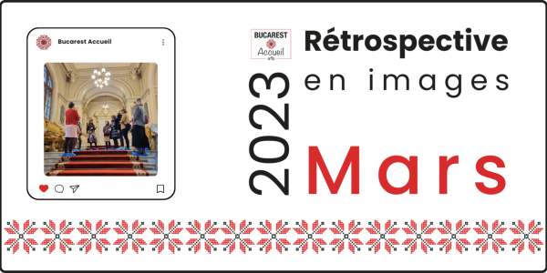 Rétrospective en images MARS 2023